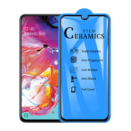 2.5D เต็มกาวเต็มฝาครอบเซรามิกฟิล์มสำหรับ Samsung Galaxy A70 / A70S / X653, For Samsung Galaxy A70 / A70S / X653 (1 PC)