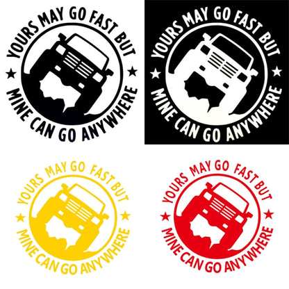 10 ชิ้น YOURS MAY GO FAST MINE CAN GO ANYWHERE สติ๊กเกอร์ติดรถยนต์ไวนิลขนาด: 15x15 ซม., YOURS MAY GO FAST MINE CAN GO ANYWHERE