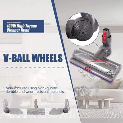 สำหรับ Dyson V10 / V11 เครื่องดูดฝุ่น 100W หัวดูดแรงบิดสูง V-Ball Wheels, High Torque Suction Head Wheels